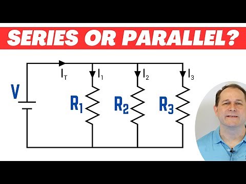 Series & Parallel Circuits: Theory, Uses, and How they WORK
