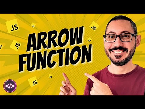 Entenda Arrow Functions Definitivamente (JavaScript)