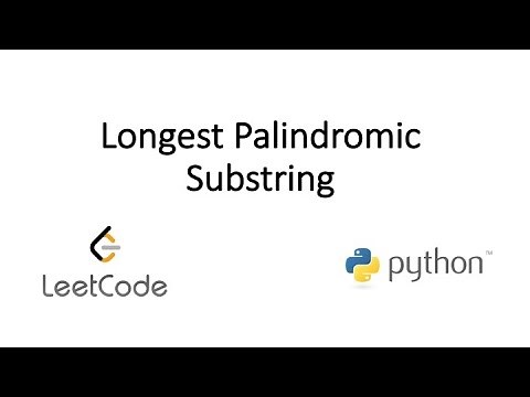 Leetcode - Longest Palindromic Substring (Python)