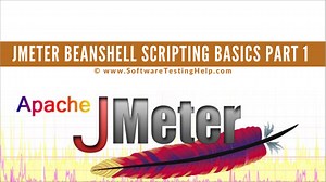Jmeter BeanShell Scripting Basics Part 1