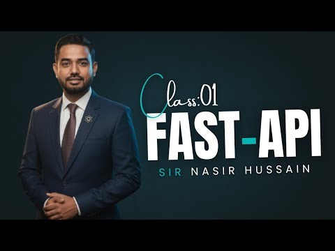 FastAPI Class 1 | Introduction to FastAPI & API Development with Python | AI & DS | Nasir Hussain
