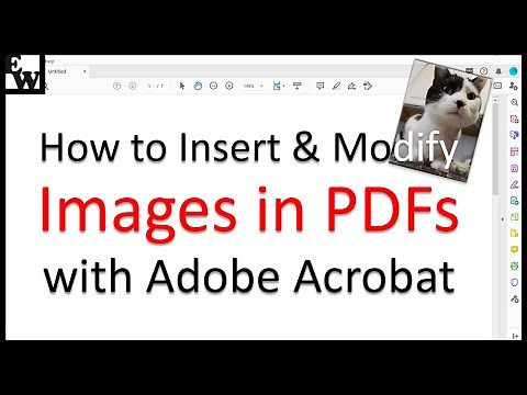 How to Insert and Modify Images in PDFs with Adobe Acrobat (Older Interface)