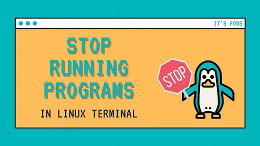 How to Stop a Program in Linux Terminal