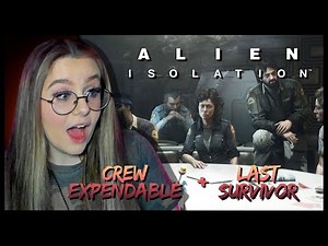PLAYING ALIEN ISOLATION DLC! | Crew Expendable + Last Survivor