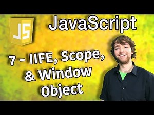 JavaScript Programming Tutorial 7 - IIFE, Scope, and Window Object