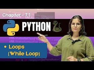 Python Class-7.1 | Loops (while loop) in Python | Python with Prishu