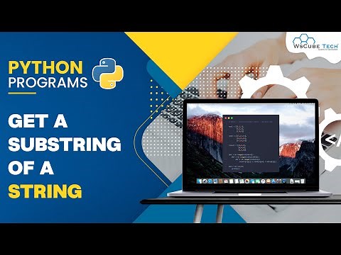Write a Python Program to Get a Substring of a String