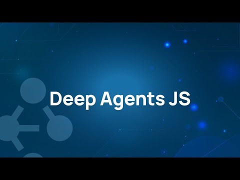 Deep Agents JS