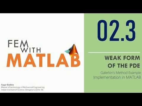 2.3 FEM With MATLAB: Galerkin's Method example & implementation in MATLAB Live Script