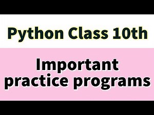Python | class 10 | CBSE | Important Programs