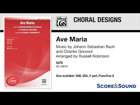 Ave Maria, arr. Russell Robinson – Score & Sound