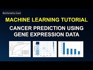 Bioinformatics for Beginners | Python Machine Learning for Cancer Prediction | Gene Expression Data