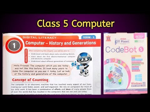 Computer- History and Generation | Chapter 1 Class 5 Computer | Reading and Explanation