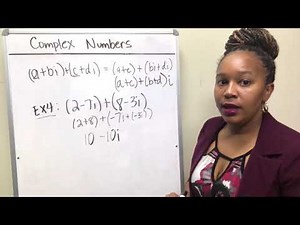 Complex Numbers Part 2: Adding and Subtracting Complex Numbers