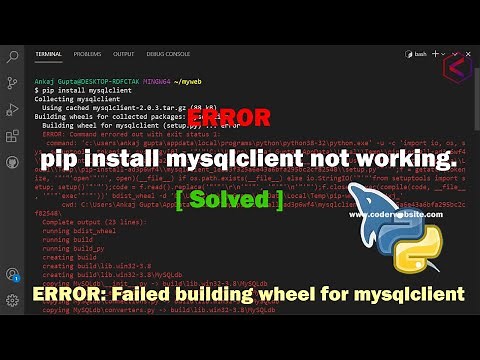 pip install mysqlclient not working - solved 💯 | How to install mysqlclient in Python -coder website