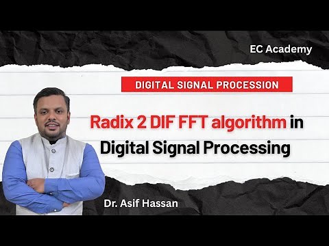 Radix-2 DIF FFT Algorithm: Derivation and Butterfly Structure Explained | Digital Signal Processing