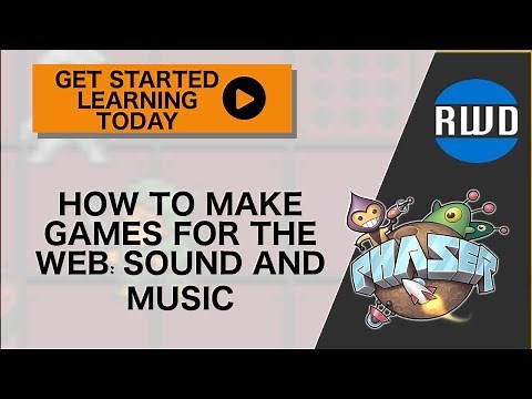 Phaser: How to Make Games for the Web: Sounds and Music
