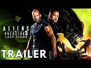 Aliens vs Predator 3: Last Stand (2026) – New Trailer | Jason Statham, Will Smith