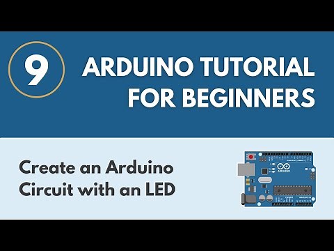 Create an Arduino Circuit with an LED - Arduino Tutorial for Beginners 9