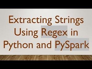 Extracting Strings Using Regex in Python and PySpark