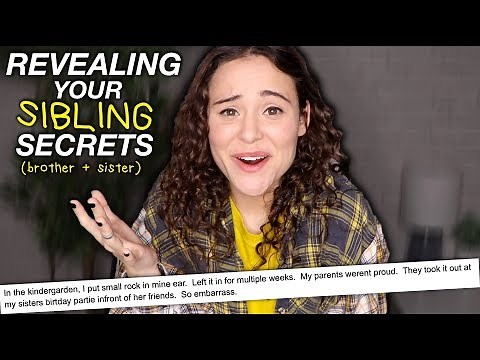 REVEALING YOUR SIBLING SECRETS