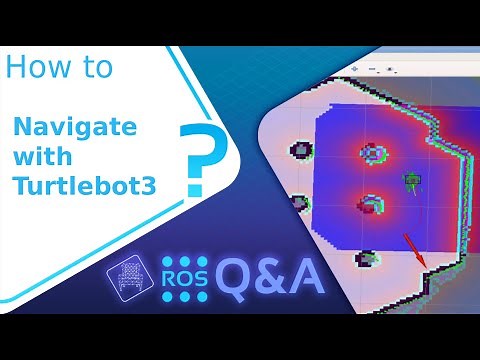 [ROS Q&A] 208 - How to Navigate Autonomously with Turtlebot