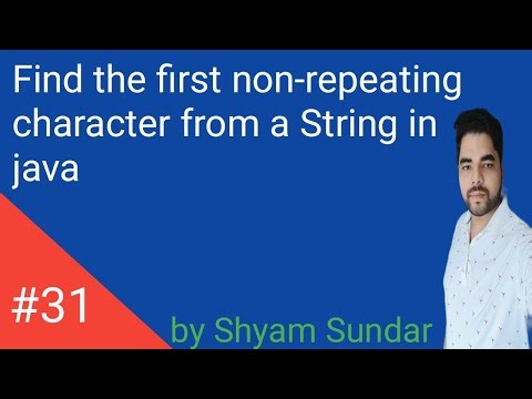 Find the first non-repeating character from a String in java || Shyam Sundar