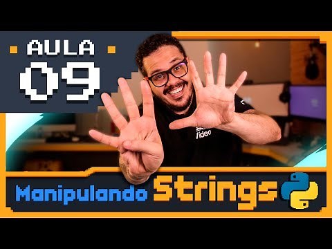 Curso Python #09 - Manipulating Text