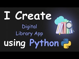 I CREATE DIGITAL LIBRARY APP USING PYTHON && PYTHON PROJECTS FOR BEGINNERS && PYTHON PROGRAMMING