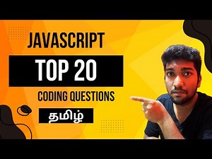 Master JavaScript Interviews: Top 20 Coding Questions Explained in Tamil