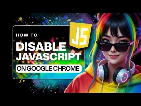 How To Disable JavaScript In Google Chrome (Step By Step, 2026)
