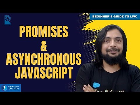 Promises and Asynchronous JavaScript - Beginner's Guide to LWC