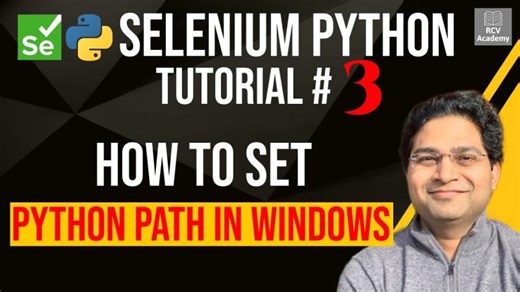 Setting Python Path in Windows for Selenium Tutorial | RCV Academy Software Testing Mentor posted on the topic | LinkedIn