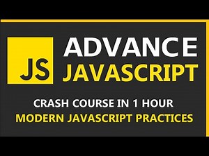 Advance JavaScript Crash Course (2025) – Modern ES6+ JavaScript Features