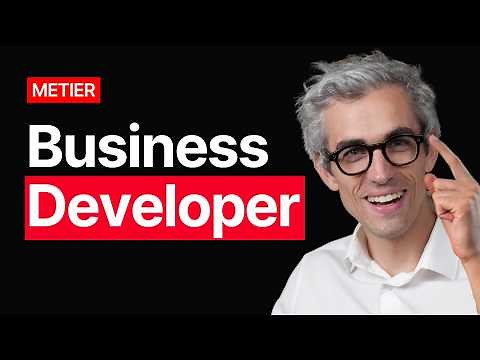 Business Developer : Le GUIDE (Définition, Salaire, Recrutement...)