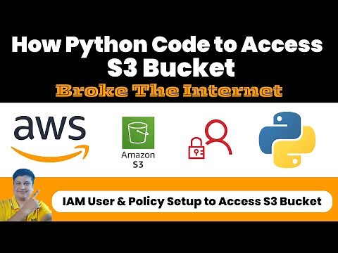 Python Code to Access AWS S3 Bucket | Python AWS S3 Bucket Tutorial Guide