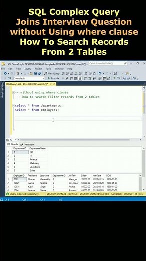 SQL complex join queries without WHERE clause search filter records from 2 tables