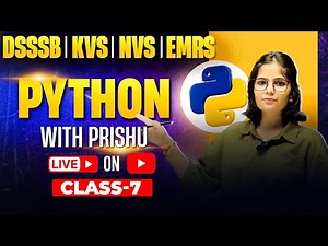 Python Class-7 | Flow Control in Python | Python with Prishu | UPLT-Grade | DSSB | KVS | NVS | EMRS