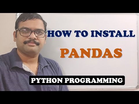 HOW TO INSTALL PANDAS - PYTHON PROGRAMMING