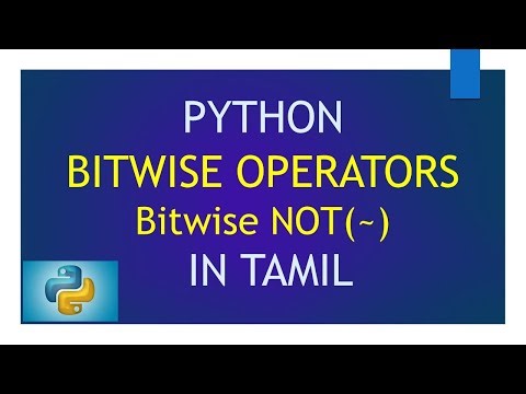 Bitwise Operators in Python - Bitwise NOT Operator | Python Tutorial in Tamil for Beginners