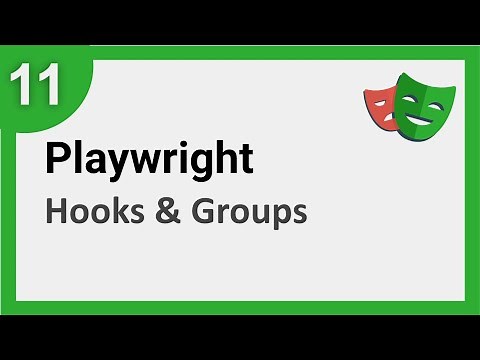 Playwright Beginner Tutorial 11 | Hooks & Groups