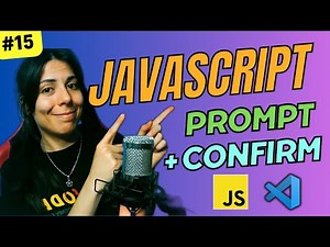👩🏻‍💻 Alert, Confirm y Prompt en JAVASCRIPT | ⭐ Curso JAVASCRIPT DESDE CERO 🚀 #15