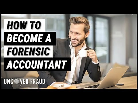 How to become a Forensic Accountant (A complete guide)