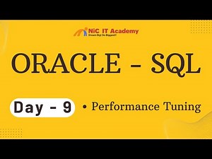 Day - 09 - Performance Tuning in Oracle database