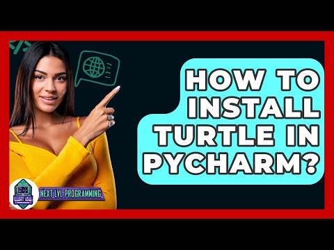 How To Install Turtle In Pycharm? - Next LVL Programming
