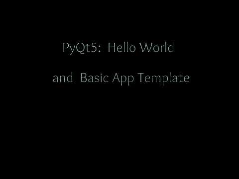 Master PyQt5 part 1: Hello World and Template