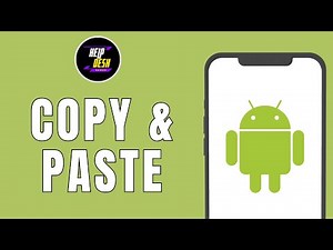 HOW TO COPY & PASTE ON ANDROID