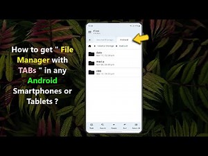 How to get " File Manager with TABs " in any Android Smartphones or Tablets ?