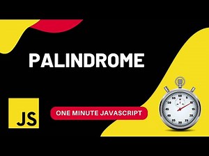 Palindrome | How to check palindrome | Javascript | One Minute Javascript | 1 Min JS | Quick JS