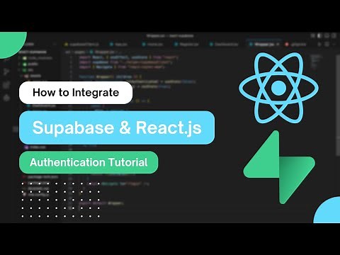 How to Integrate Supabase & React.js | User Authentication in React.js with Supabase